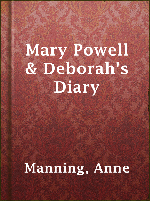 Title details for Mary Powell & Deborah's Diary by Anne Manning - Available